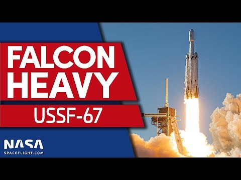 FALCON HEAVY - SpaceX Launches USSF-67