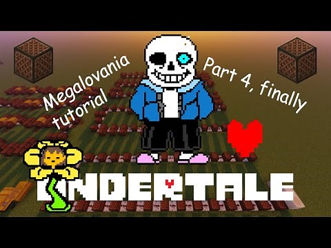 (Part 4) Megalovania - Note Block Tutorial