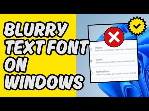 [Easy Fix] Blurry Text Font on Windows
