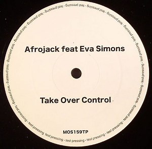 Afrojack Feat Eva Simons - Take Over Control