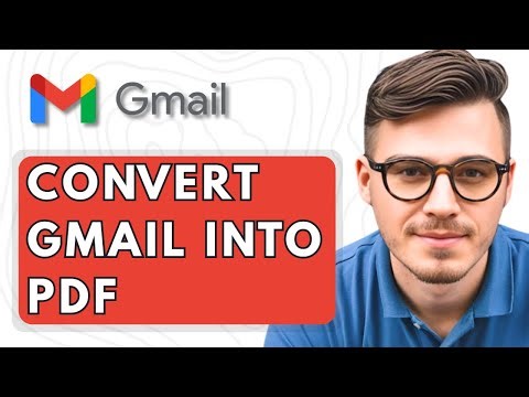 How To Convert Gmail into PDF [2025 Guide]