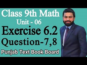 Class 9th Math Unit 6 Exercise 6.2 Question 7,8 || E.X 6.2 Q7,Q8 class 9th Mathematics - PTB