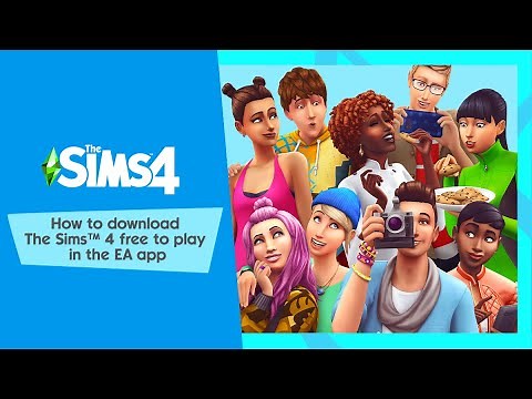How to download The Sims 4 free to play in the EA app - EA Help