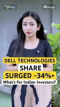 Dell Technologies Share Surged ~34% : Rally Explained, Share Target Price