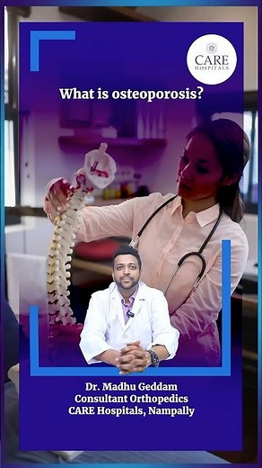 What is Osteoporosis? | Dr. Madhu Geddam | CARE Hospitals, Nampally