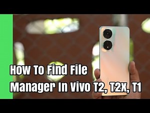 How To Find File Manager In Vivo T2, T2x, T1