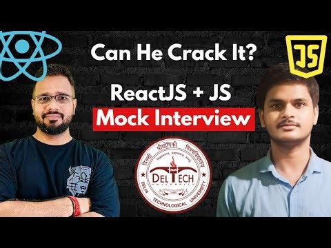 Frontend Developer Interview | DTU Graduate | 1 Year Experience | React and JavaScript