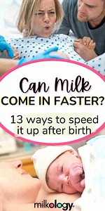 13 Ways To Help Milk Come In Faster After Birth — Milkology®