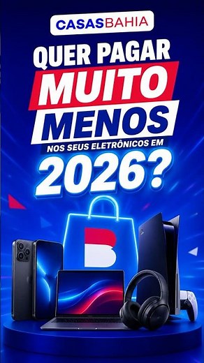 🛍️ Casas Bahia discount coupon 2026: cheap electronics with promotions and low prices