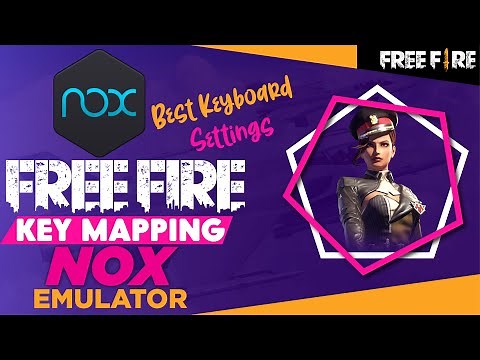 Free Fire Key Mapping For Nox App Player|Keyboard Settings Free Fire Nox| Setting Controller Nox