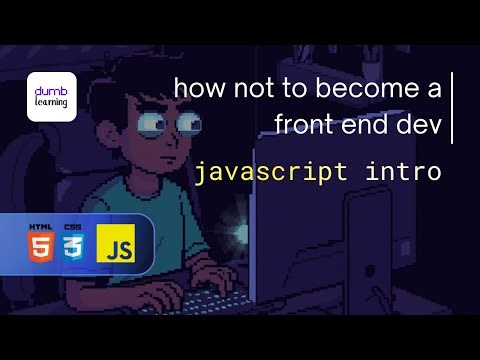 Starting with Javascript | Front End Dev Part 44