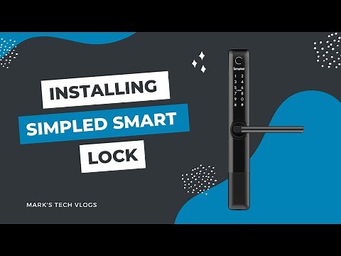Installing and Setting Up the Simpled Smart Lock