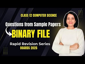 FILE HANDLING | Important Programs+Questions | BINARY FILE | Class 12 Computer Science| Boards 2025