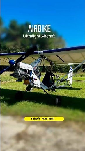 AirBike Ultralight flight takeoff on May 19, 2025 #airbike #ultralightaircraft