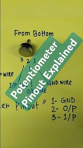 "Potentiometer Pinout Explained : A Beginner's Guide"