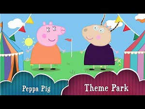 PEPPA PIG: Theme Park App Full Gameplay