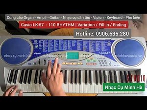Organ Casio LK-57 - 110 RHYTHM - Variation / Fill in / Ending | NHẠC CỤ MINH HÀ