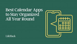 5 Best Calendar Apps to Stay Organized All Year Round - LifeHack