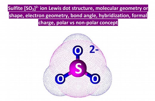 SO32- lewis structure, molecular geometry, hybridization, and bond angle