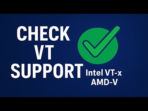 Check VT Support (Intel VT-x / AMD-V) – Enable Virtualization Easily