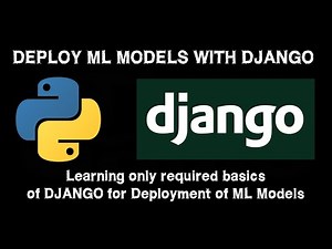 Learning Django [2021] by building a Project - Deploy ML Models using Django - Learn by Doing