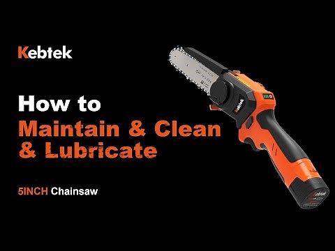 How to Maintain and Lubricate the Mini Chainsaw? -So Easy!