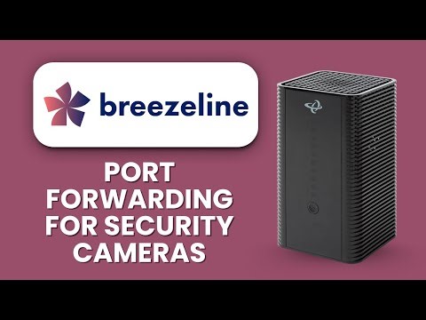 Breezeline Router Port Forwarding for Security Cameras 📹 Quick Setup