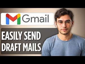How To Send Draft Emails in Gmail | 2025 Full Guide