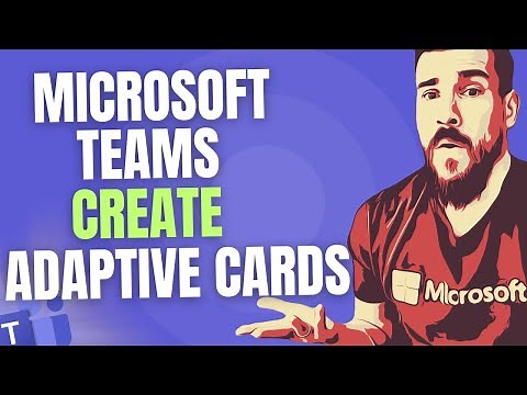 Getting Started with Creating Adaptive Cards for Microsoft Teams