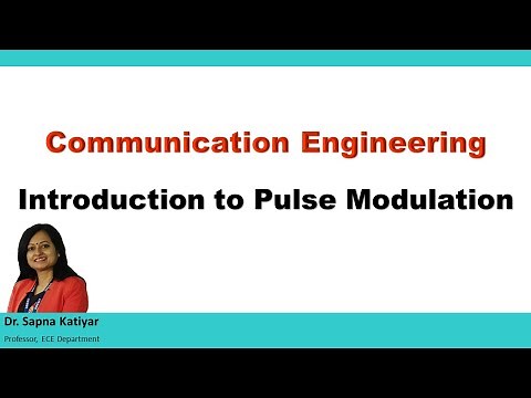 Communication Engineering - Introduction to Pulse Modulation