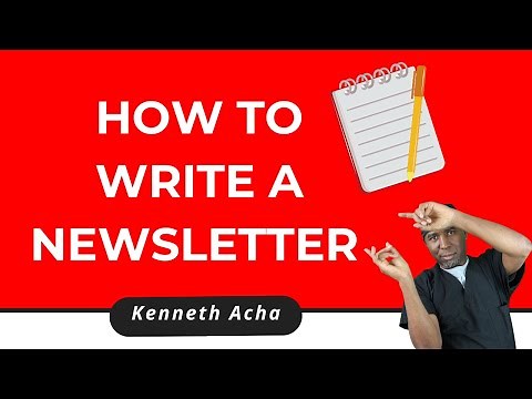 How to Write A Newsletter