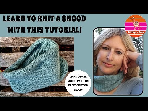 Beginner Knitting - Learn to knit a Snood with this free video tutorial and Knitting pattern!