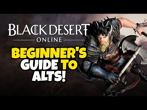 Beginners Guide to Alts in Black Desert Online