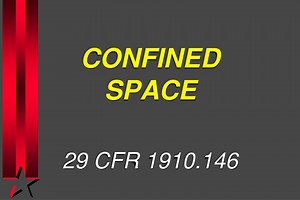 CONFINED SPACE - SlideServe