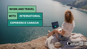 Work and Travel in Canada with International Experience Canada