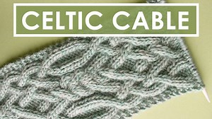 This gorgeous interlocking Fancy Celtic Cable design is a fun project to knit up for St. Patrick’s Day and all year round. #studioknit #stpatricksday GET FREE PATTERN: https://www.studioknitsf.com/celtic-cable-pattern/ | Studio Knit