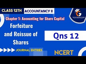 Qns 12 I Chap 1: Accounting for Share Capital I NCERT