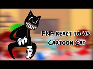 FNF react to Vs Cartoon Cat // Friday Night Funkin // #FNF #fridaynightfunkin