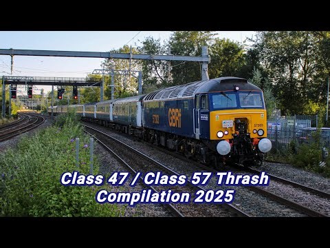 Class 47 and Class 57 Thrash Compilation 2025