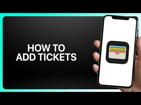 How To Add Tickets To Apple Wallet 2025! Tutorial