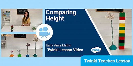 Early Years (Ages 3-5) Maths: Comparing Height Video Lesson