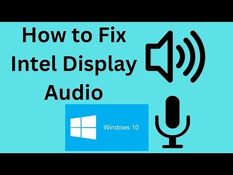 Fix Intel Display Audio on Windows 10 | Realtek* Audio Driver for Windows® 10 & Windows 11