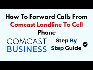 How To Forward Calls From Comcast Landline To Cell Phone
