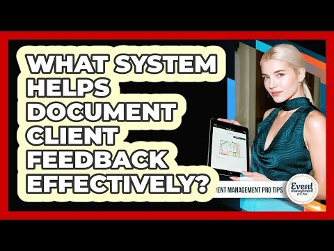 What System Helps Document Client Feedback Effectively?