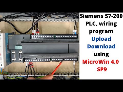 Siemens S7-200 PLC, wiring, program upload / download using MicroWin 4.0 SP9. ( English )