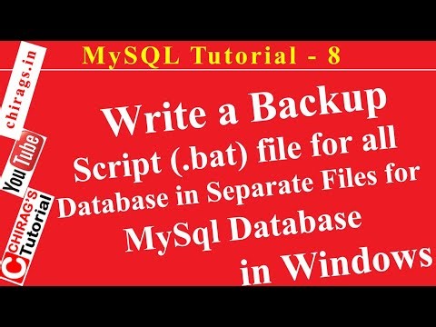 MySQL Tutorial 8-Write a Backup Script (.bat) file for all Db in Separate Files for MySql Db in Win
