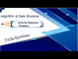 Lec:12 | Activity Selection Problem | Data Structure & Algorithm | Bangla Tutorial