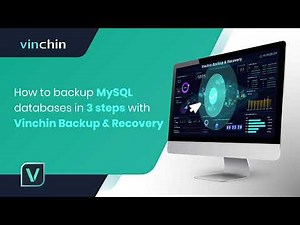 How to backup MySQL databases in 3 steps with Vinchin Backup & Recovery?