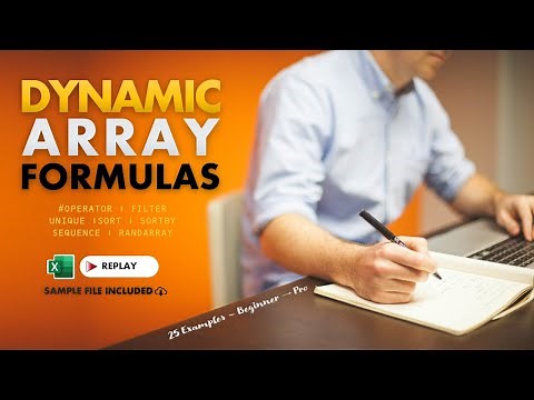 Beginner to Pro ~ Excel Dynamic Array Formulas - FREE Class