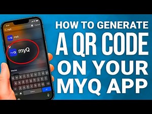 How To Generate A QR Code On Your myQ App: Quick & Secure Access!